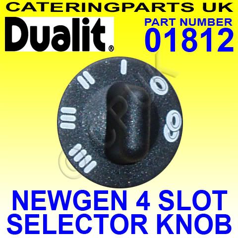 01812 DUALIT NEWGEN 4 SLICE/SLOT TOASTER SELECTOR KNOB  